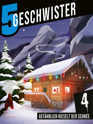 cover image of Adventskalender Tag 4--Gefährlich rieselt der Schnee